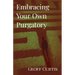 Embracing Your Own Purgatory