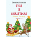 This Is Christmas: Short christmas stories for kids, Age 3-12 Christmas Collection