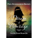 Dream of Courage: Facing Fear Head On