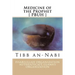 Medicine of the Prophet [ PBUH ]: Tibb an-Nabi