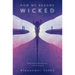 How We Became Wicked