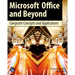 Microsoft Office and Beyond: Computer Concepts and Applications [With DVD]