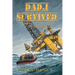 Dad, I Survived: The fine line between life and death while looking for oil