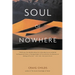 Soul of Nowhere