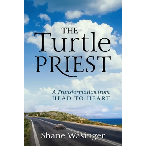 The Turtle Priest: A Transformation from Head to Heart