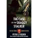 The Case of the Shaggy Stalker