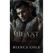 Beast: A Dark Billionaire Romance