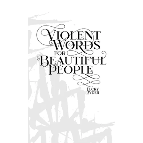 Violent Words for Beautiful People - Paperback