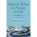 How & What to Pursue in Life: 5 Pillars of Mind on How to Live / 9 Absolute Values of Chakras What We Should Live for