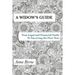 A Widow's Guide: Your Legal and Financial Guide to Surviving the First Year