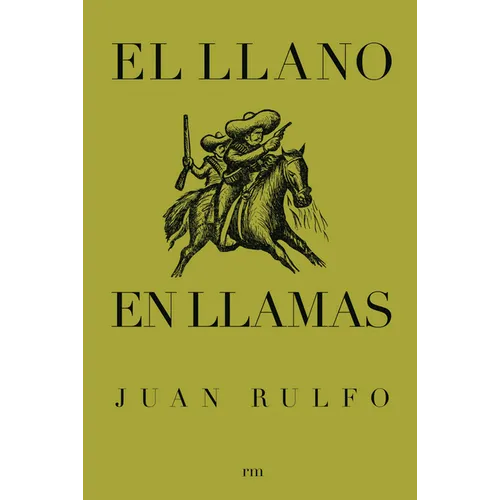 El Llano En Llamas: The Burning Plain, Spanish Edition
