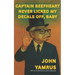 Captain Beefheart Never Licked My Decals Off, Baby