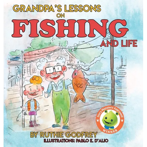 Grandpa's Lessons on Fishing and Life
