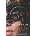 Masquerade Mistake: A Single Mom, Secret Baby, Second Chance Romance