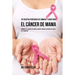107 Recetas Poderosas de Comidas y Jugos Para El Cáncer de Mama: Combata El Cáncer de Mama Usando Comidas Naturales Ricas en Vitaminas