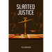 Slanted Justice