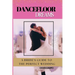 Dance Floor Dreams: A Bride's Guide to the Perfect Wedding