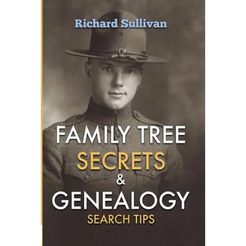 Family Tree Secrets & Genealogy Search Tips
