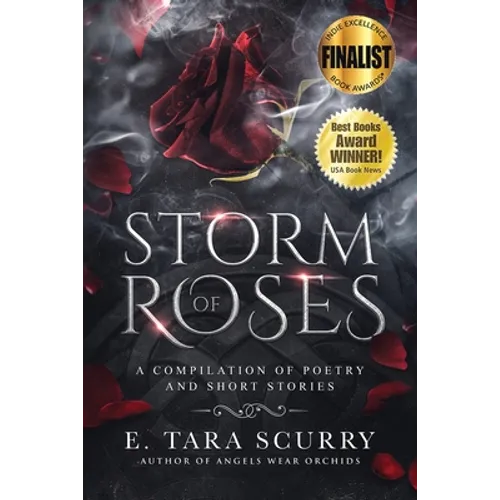 Storm of Roses: A Compilation of Poetry and Short Stories