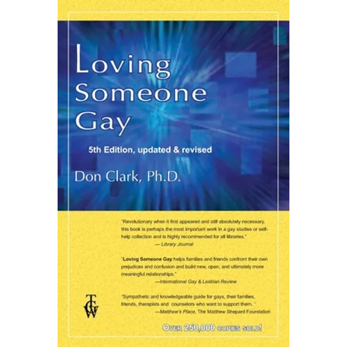 Loving Someone Gay: 5th Edition, Updated & Revised