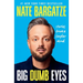 Big Dumb Eyes: Stories from a Simpler Mind
