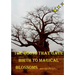 The Roots that gave Birth to Magical Blossoms