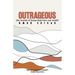 Outrageous: The Words of Jesus that Turned Our World Upside Down