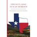 Twenty-One Texas Heroes: A Celebration of the Lone Star State