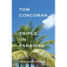 Triple in Paradise: Three Short Stories by the Author of the Alex Rutledge Mysteries