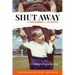 Shut Away: When Down Syndrome Was a Life Sentence