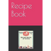 Recipe Book: Recipe List - 200 pages, 1 recipe per page, 6x9