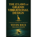 The 12 Laws of Grand Vibrational Design