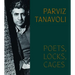 Parviz Tanavoli: Poets, Locks, Cages