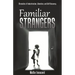 Familiar Strangers: Chronicles of Indoctrination, Liberation and Self-Discovery