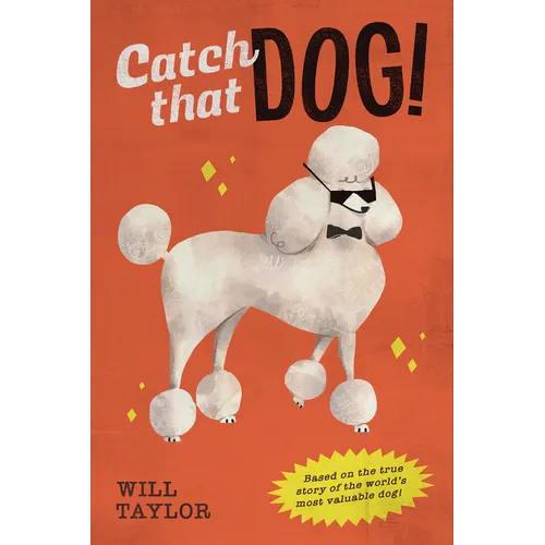 Catch That Dog!