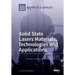Solid State Lasers Materials, Technologies and Applications