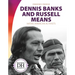 Dennis Banks and Russell Means: Native American Activists: Native American Activists