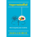 Supermindful: How to Tap Into Your Creativity