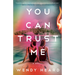 You Can Trust Me