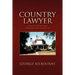 Country Lawyer: A Collection of Cases, Comments, and Characters