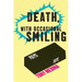 Death, With Occasional Smiling