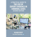 A Practical Guide to the Use of Expert Evidence in Criminal Cases - Second Edition