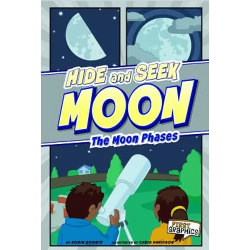 Hide and Seek Moon: The Moon Phases