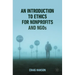 An Introduction to Ethics for Nonprofits and NGOs