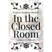 In the Closed Room: Illustrated