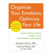 Organize Your Emotions, Optimize Your Life: Decode Your Emotional Dna-And Thrive