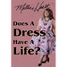 Does A Dress Have A Life