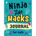 Ninja Life Hacks Journal for Kids: A Keepsake Companion Journal To Develop a Growth Mindset, Positive Self Talk, and Goal-Setting Skills