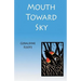 Mouth Toward Sky