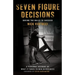 Seven Figure Decisions: Having the Balls to Succeed